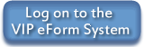 Log On to the VIP eForm System